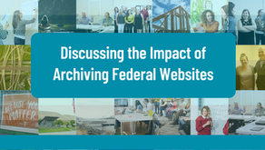 Discussing the Impact of Archiving Federal Websites
