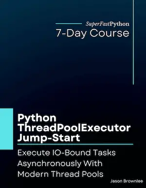 Python ThreadPoolExecutor Jump-Start