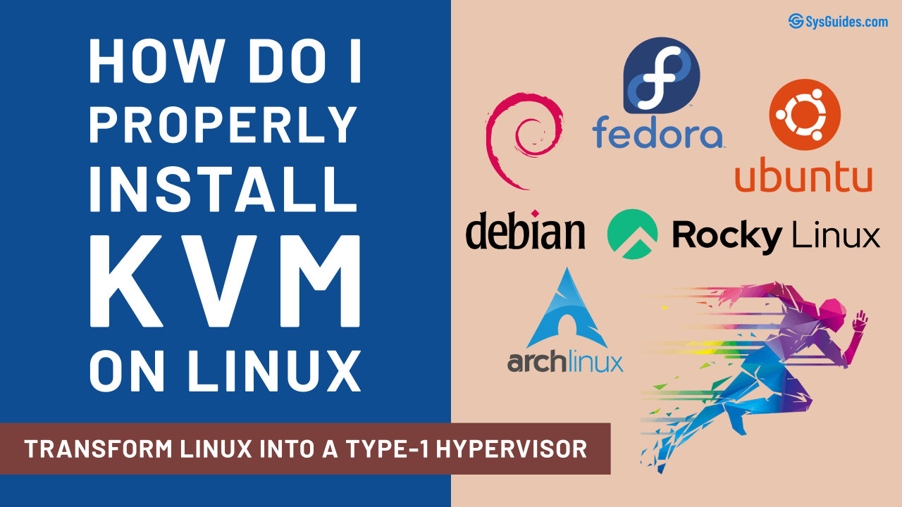 How Do I Properly Install KVM on Linux Featured Image.