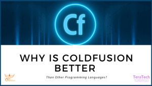 ColdFusion logo glowing blue, with a tech background and "WHY IS COLDFUSION BETTER" text.