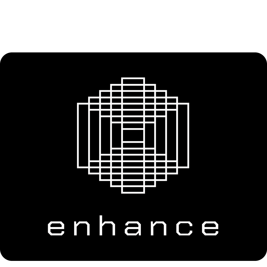 Enhance