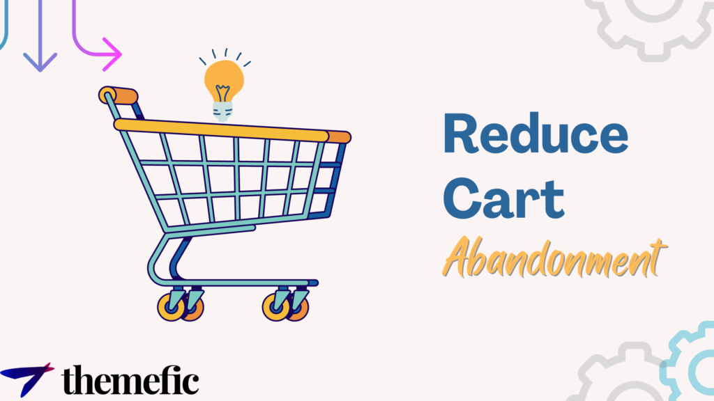 reduce cart abandonment