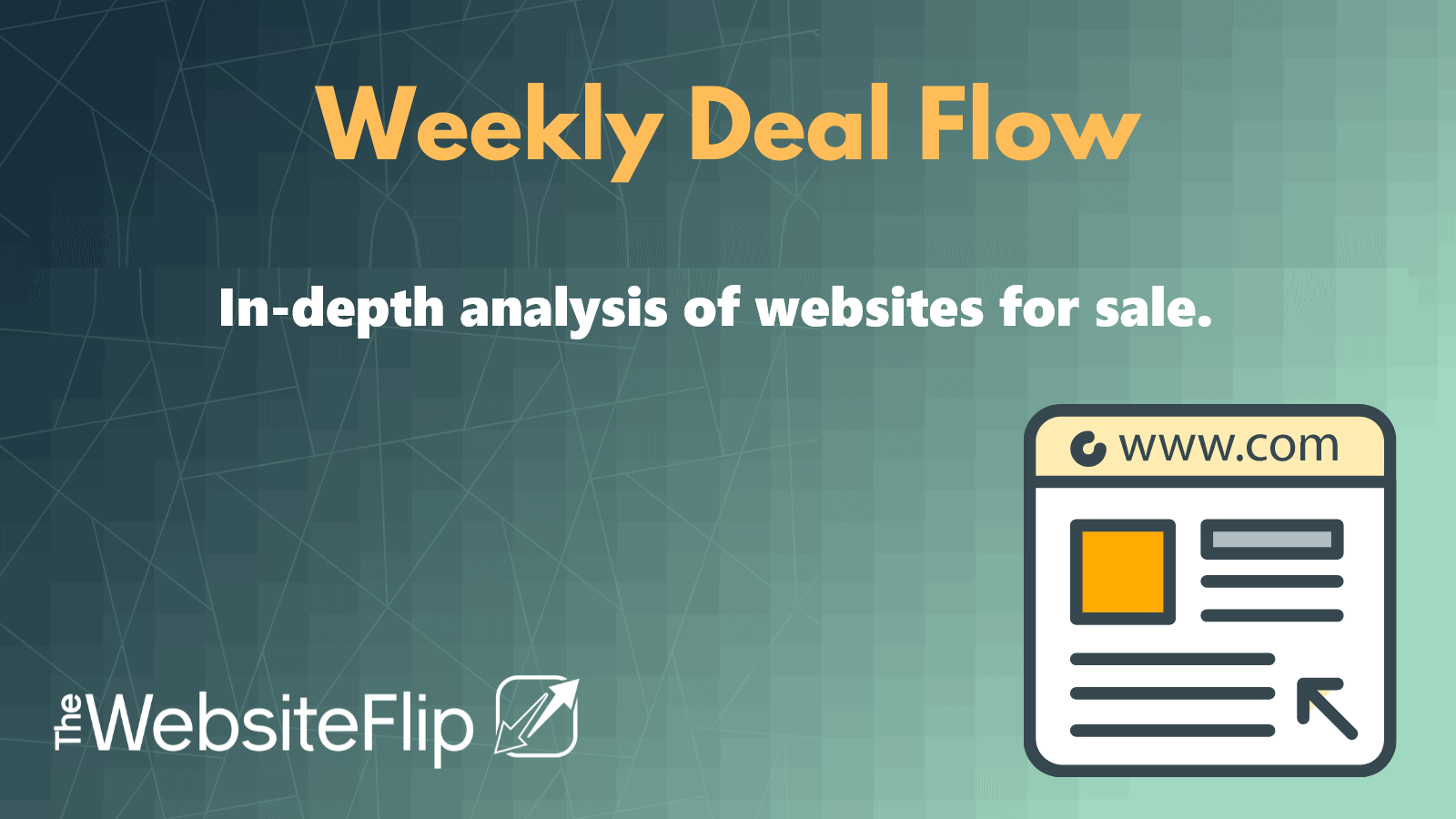 Weekly Deal Flow Newsletter 1 Weekly Deal Flow websites for sale