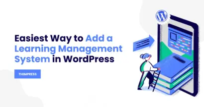 Easiest Way to Add a Learning Management System in WordPress 9 Easiest Way to Add a Learning Management System in WordPress