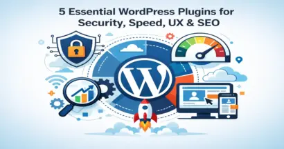 5 Essential WordPress Plugins for Security, Speed, UX & SEO 1 5 Essential WordPress Plugins for Security, Speed, UX & SEO