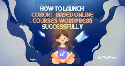 How to launch Cohort-Based Online Courses WordPress Successfully 11 How to launch Cohort-Based Online Courses WordPress Successfully