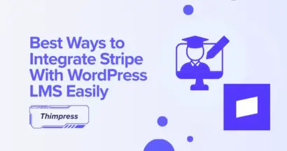 Best Ways to Integrate Stripe With WordPress LMS Easily 4 Best Ways to Integrate Stripe With WordPress LMS Easily