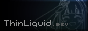 ThinLiquid A web button with the description: ThinLiquid