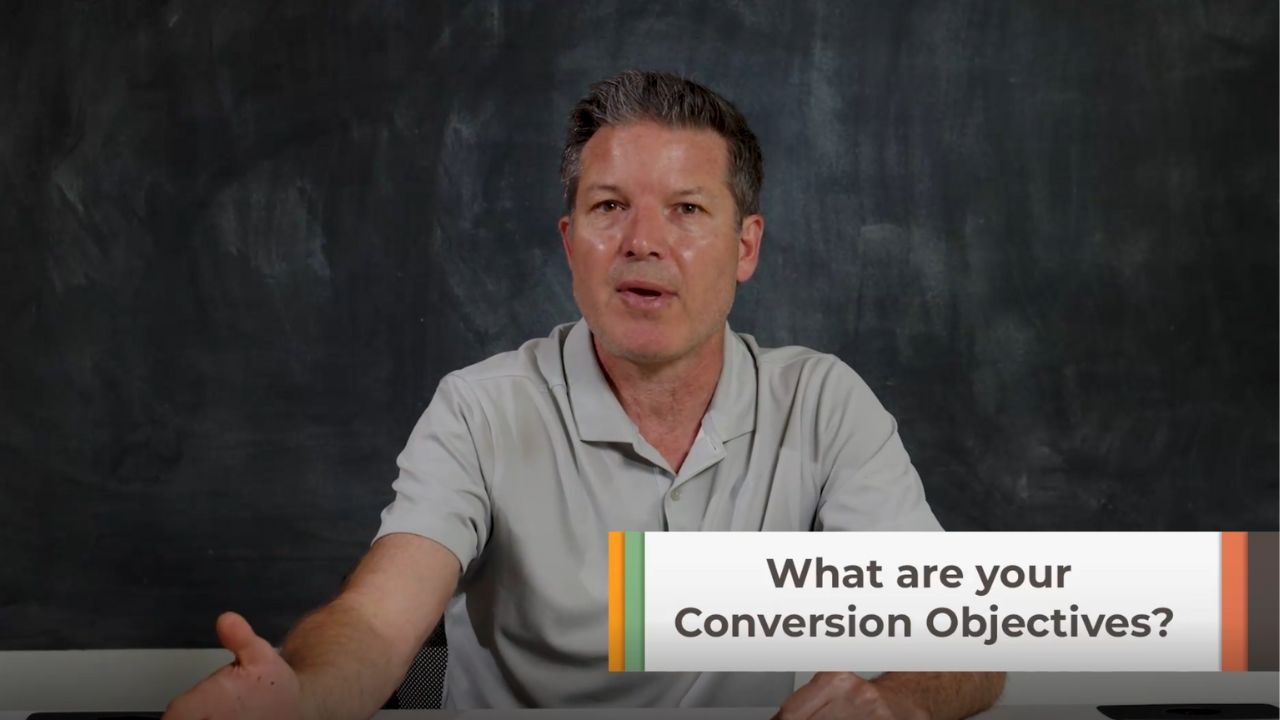 What are your Conversion Objectives?