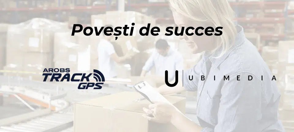 Povești de succes – UBIMEDIA Povestea de succes dintre UBIMEDIA și TrackGPS