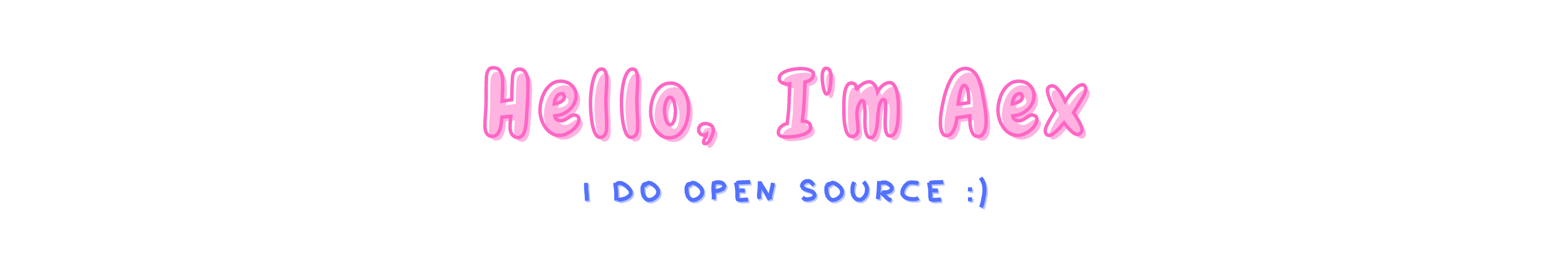 Hello, I' m Aex