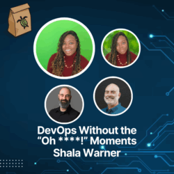 Featured image for DevOps Without the "Oh, ****!" Moments with Shala Warner