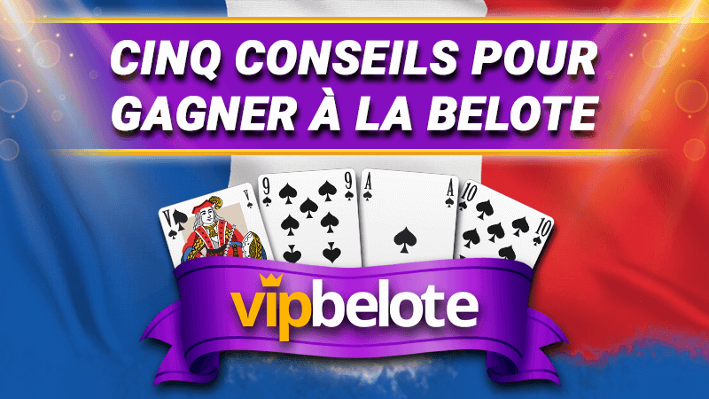comment-jouer Cinq conseils pour gagner
