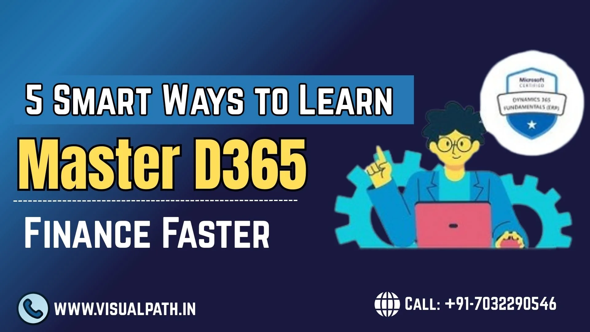 5 Smart Ways to Learn Master Microsoft Dynamics 365 Finance Faster