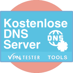 VPNTESTER Tools für mehr Sicherheit im Internet 8 Kostenlose DNS Server by VPNTESTER
