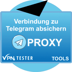 VPNTESTER Tools für mehr Sicherheit im Internet 7 VPNTESTER Telegram Proxy Server verwenden
