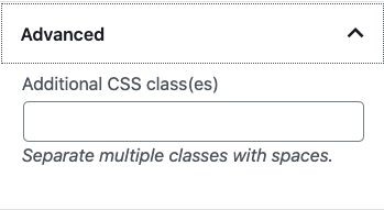 The advanced section lets you add a CSS class to your block.