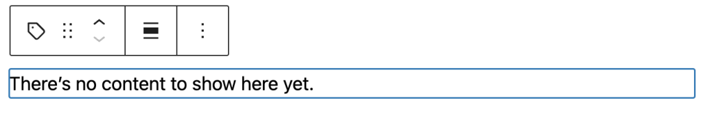When there are no tags to show, the block displays a text that says "There's no content to show here yet."