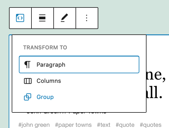 Options to transform the Tumblr block to Paragraph, Columns or Group.