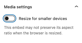 Media settings for the Crowdsignal embed block with the toggle OFF for resizing on smaller devices.