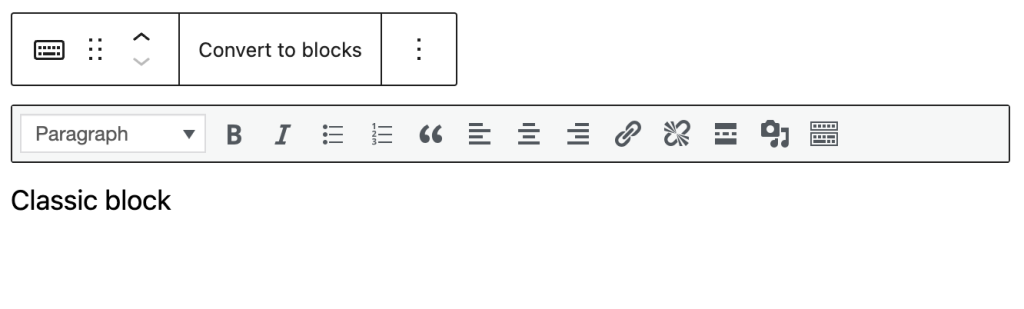 The classic block has a toolbar option for converting classic content to blocks.
