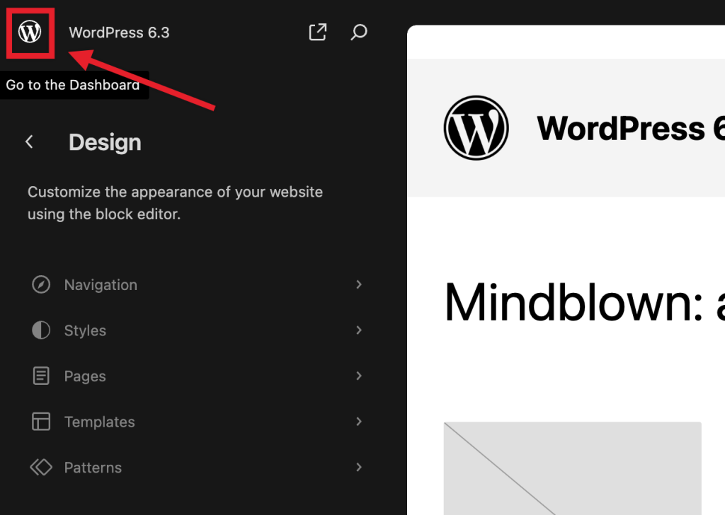 How to exit the Site Editor by clicking on the WordPress or Site Icon on the top left part of the screen.