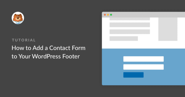 how-to-add-a-contact-form-to-your-wordpress-footer_g - WPForms ワードプレスのフッターにコンタクトフォームを追加する方法