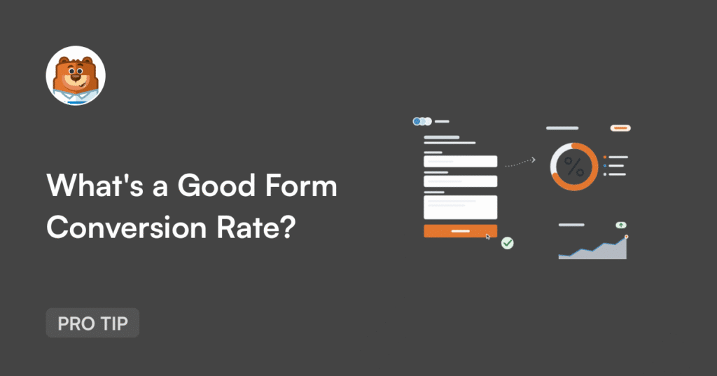 Hero banner with a bear mascot on the left and the large headline 'What’s a Good Form Conversion Rate?' on a dark gray background; a 'PRO TIP' badge bottom left and abstract right-side infographic elements convey a guidance theme.