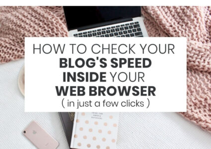 How To Check Your Site Speed Inside Your Browser