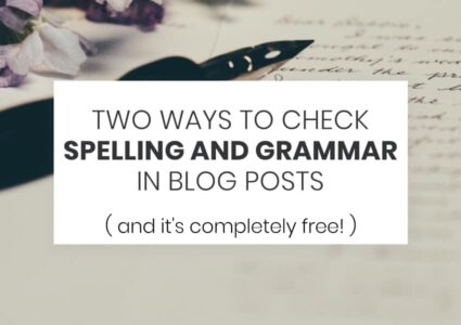 Two Ways To Check Spelling And Grammar In Your Blog Posts