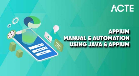 Appium Manual & Automation Training using Java & Appium Course