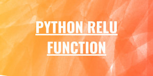 Python ReLu Function