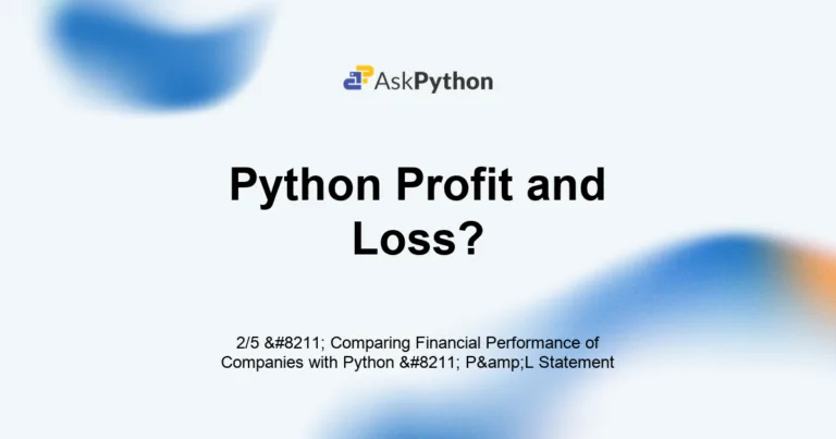 Featured Image For: 2/5 – Comparing Financial Performance Of Companies With Python – P&L Statement