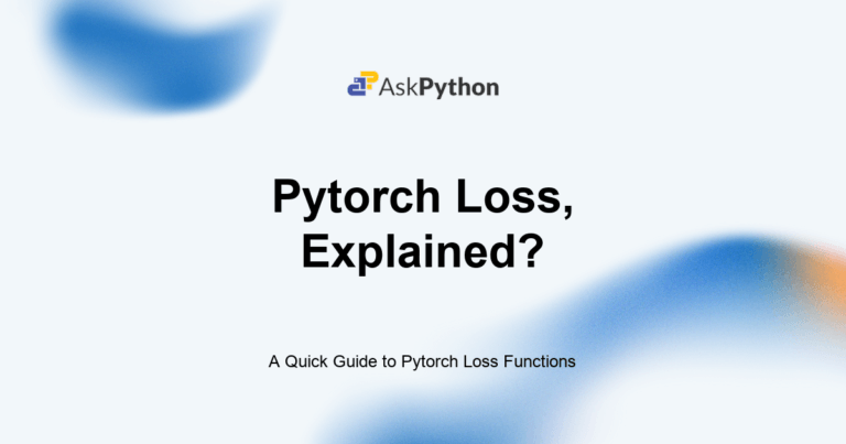 Featured Image For: A Quick Guide To Pytorch Loss Functions