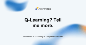 Featured Image For: Introduction To Q Learning: A Comprehensive Guide