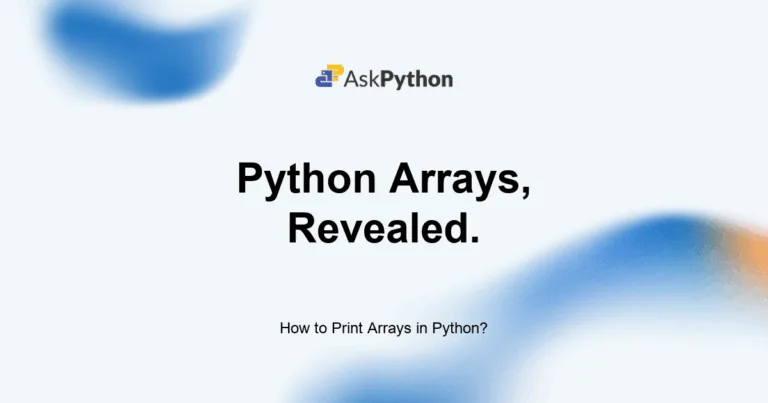 Featured Image For: How To Print Arrays In Python?