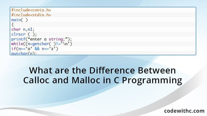 Calloc Vs Malloc: Which is the Best C Memory Allocation Library? 2 Malloc vs Calloc: The best C memory allocation library for malloc?