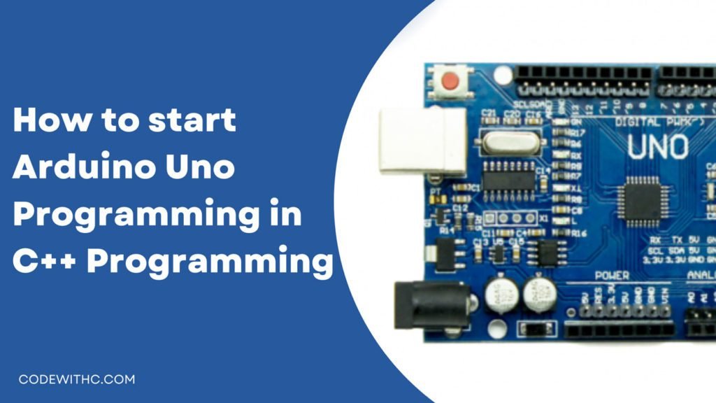 How to start Arduino C++ Programming 2 How to start Arduino Uno Programming in C++ Programming