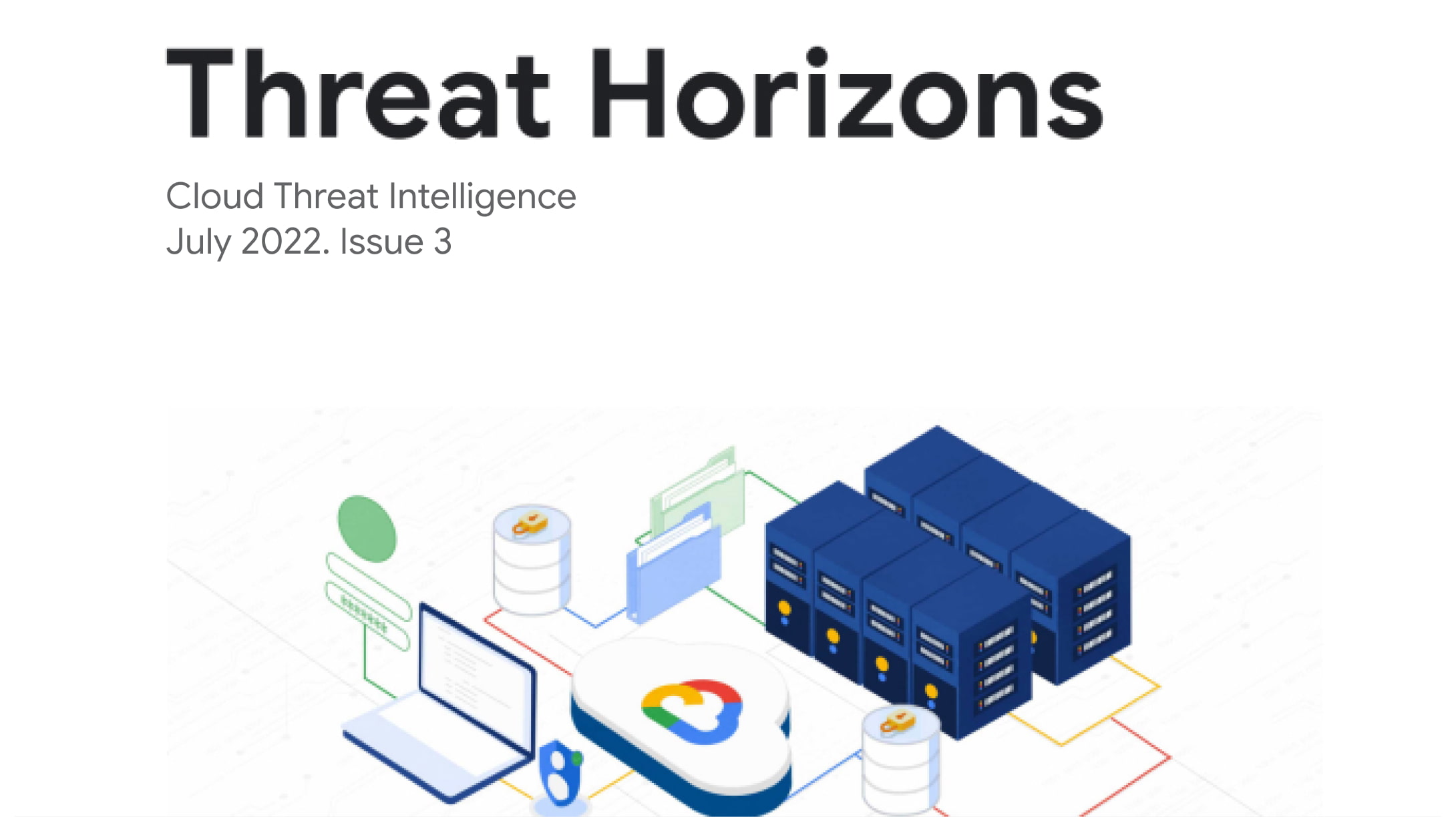 Threat Horizons July 2022 report