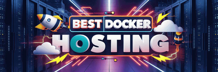 Best Docker Hosting