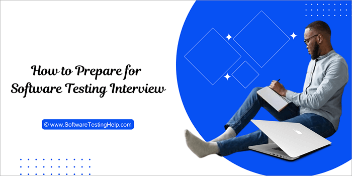 How to Prepare for Software Testing Interview