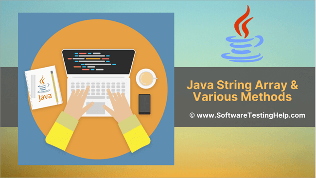 Java String Array & Various Methods