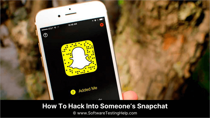 How To Hack Into Someone’s Snapchat
