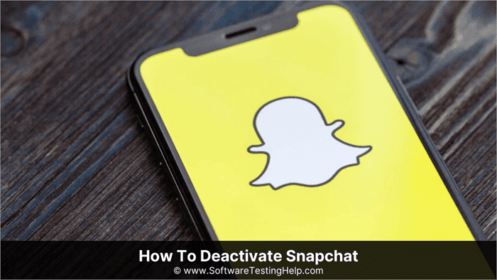 How To Deactivate Snapchat