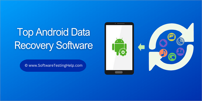 Top Android Data Recovery Software