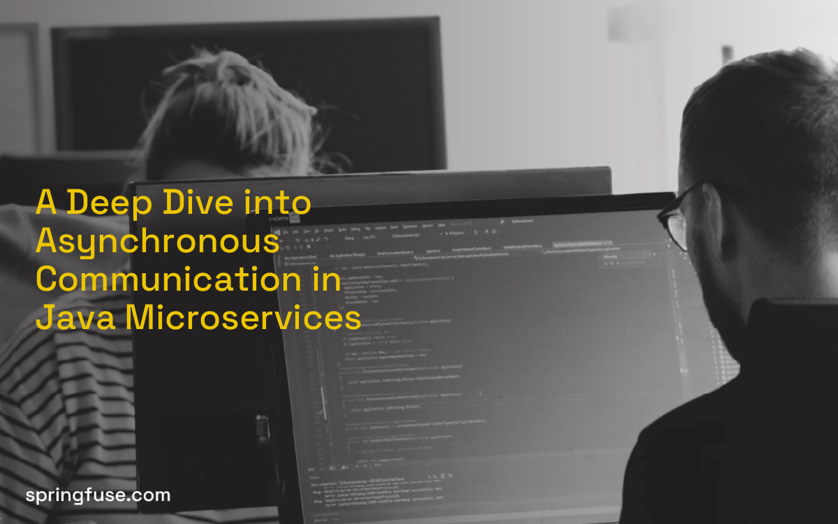 A Deep Dive into Asynchronous Communication in Java Microservices A Deep Dive into Asynchronous Communication in Java Microservices