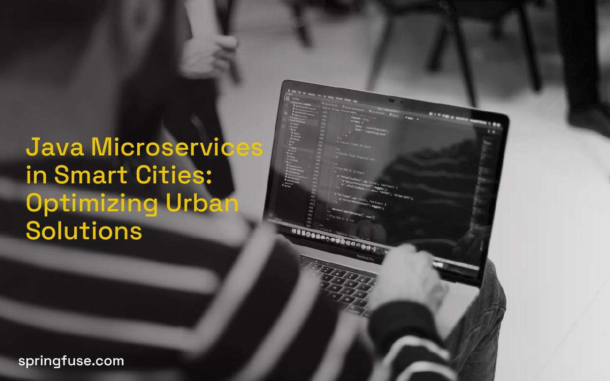 Java Microservices in Smart Cities: Optimizing Urban Solutions Java Microservices in Smart Cities: Optimizing Urban Solutions