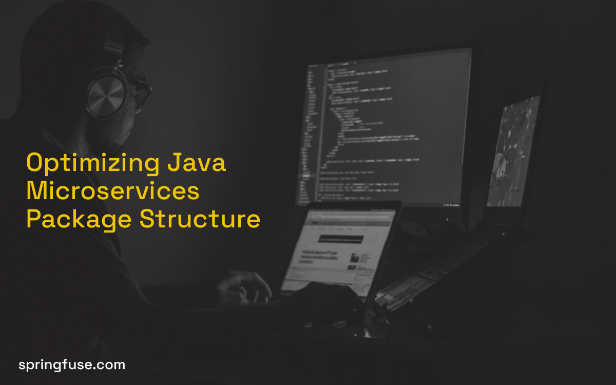 Optimizing Java Microservices Package Structure Optimizing Java Microservices Package Structure