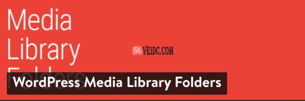 WordPress插件-WordPress Media Library Folders WordPress插件-WordPress Media Library Folders