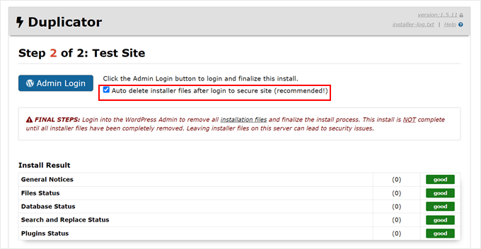 Confirm information and click next Logging in to WordPress via Duplicator installer